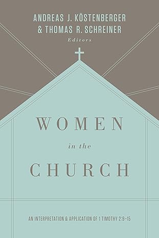 Cover of Women in the Church by Andreas Kostenberger (editor)